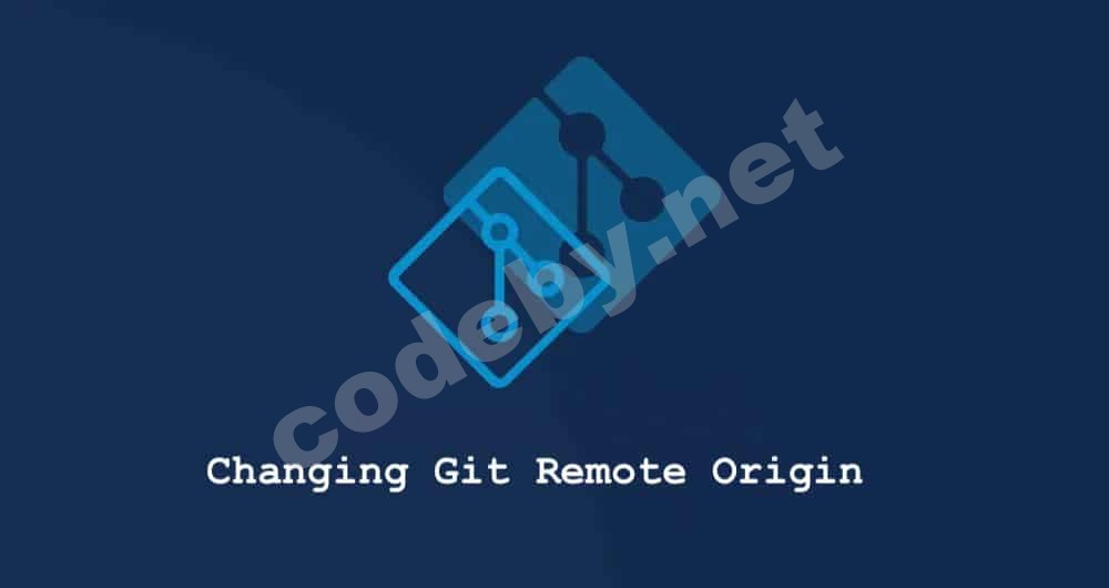 Как изменить происхождение Git Remote’s Origin